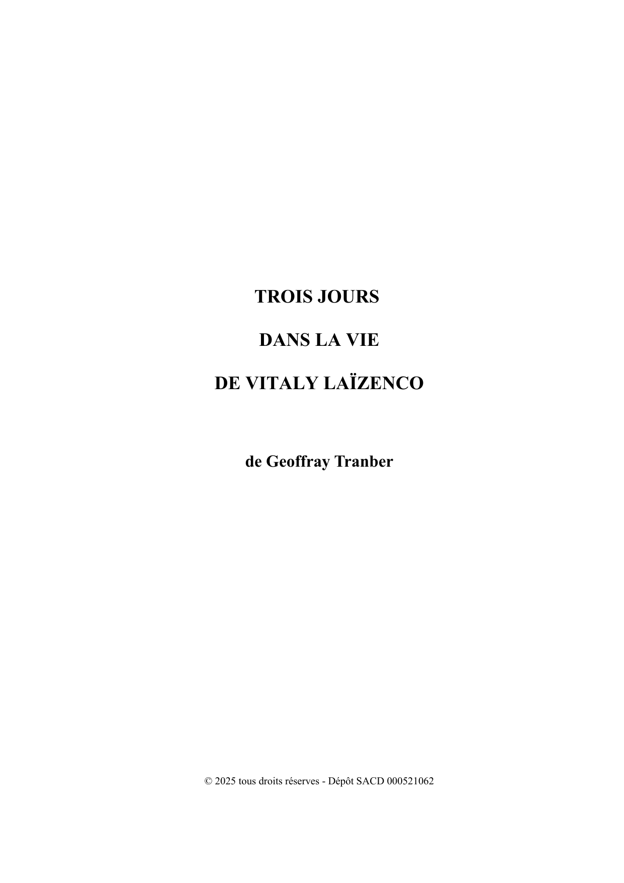 Trois jours dans la vie de Vitaly Laïzenco - page du manuscrit 1 / 34